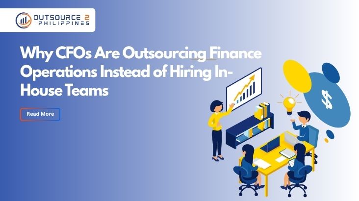 Why CFOs Are Outsourcing Finance Operations Instead of Hiring In-House Teams